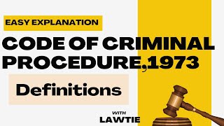 Cr.P.C. Lecture Series | DEFINITIONS SEC 2 | Easy Explanation | Judiciary Exams | LAWTIE | #crpc