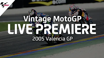 2005 #ValenciaGP | Vintage MotoGP