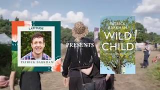 World Book Day x Patrick Barkham | Wild Child | Latitude Festival 2020