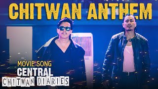 Chitwan Anthem (Movie Song) || Central Chitwan Diaries | Kapil Jung Chhetri | Nepali Movie 2024