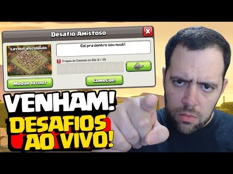 AO VIVO: OS DESAFIOS MAIS LOUCOS DO CLASH OF CLANS - AO VIVO: OS DESAFIOS MAIS LOUCOS DO CLASH OF CLANS