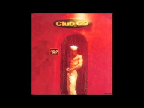 (1994) Club 69 - Take A Ride [Original Album Mix]