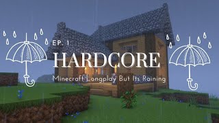 Minecraft Hardcore Longplay But its Constantly Raining (No Vocals)