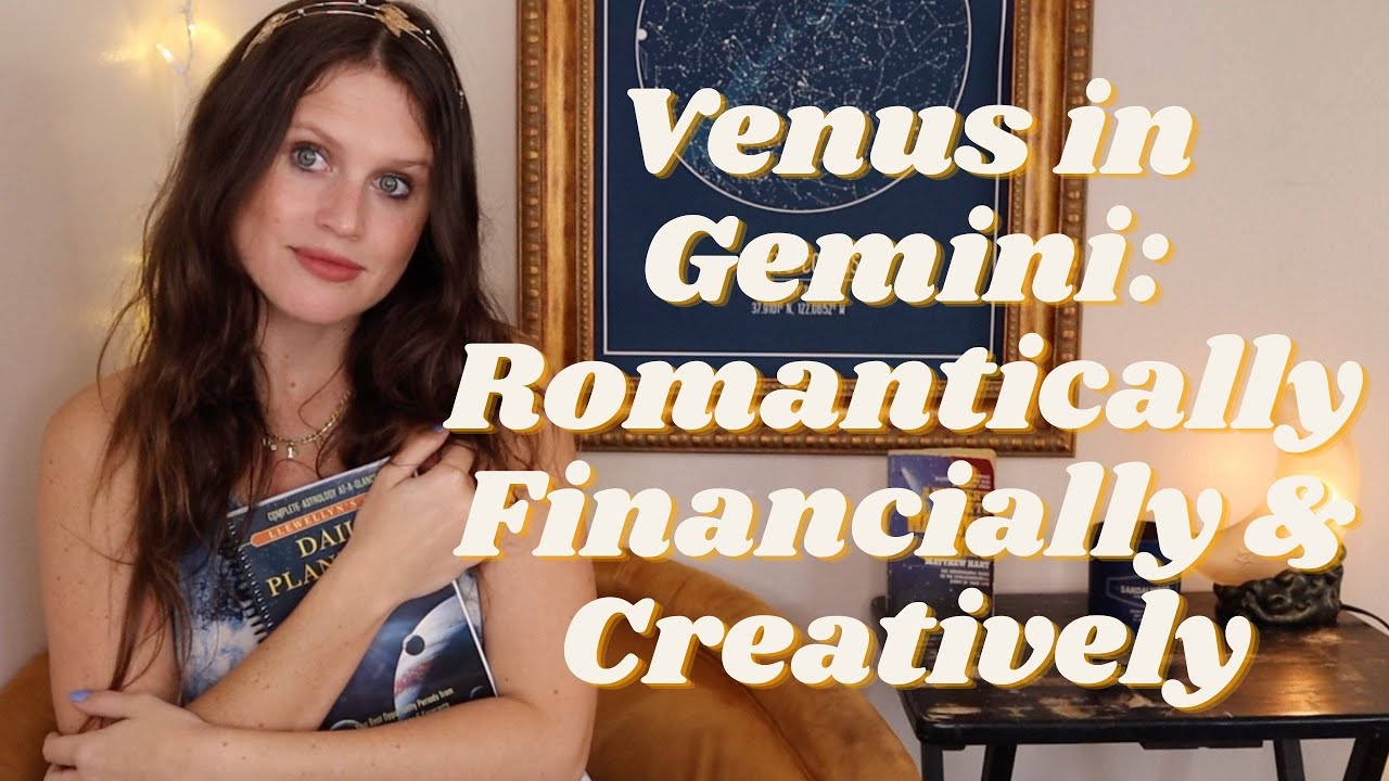 Venus in Gemini: Exploring this Flirty, Curious Placement ♊︎