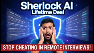 Sherlock AI Lifetime Deal – Stop Cheating in Remote Interviews!