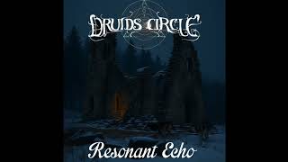 Druid's Circle - Resonant Echo