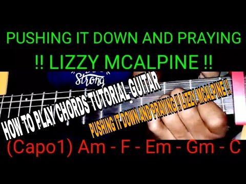 HOW TO PLAY CHORDS TUTORIAL GUITAR !! PUSHING IT DOWN AND PRAYING
