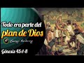 Todo era parte del plan de Dios