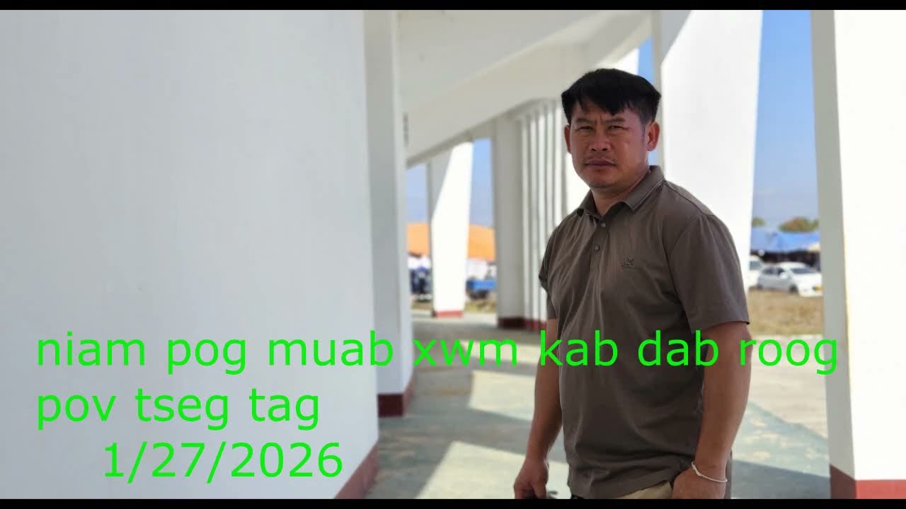 niam pog muab peb xwm kab dab roog pov tseg tag/1/27/2026