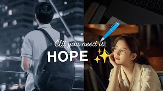 HOPE 🔥 ll Kdrama study motivation ll ft. NEFFEX