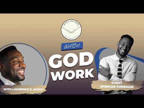 Spencer Foreman Talks Lost Identity, Basketball, Facing Death, Faith, P4:13 & More | Watch God Work