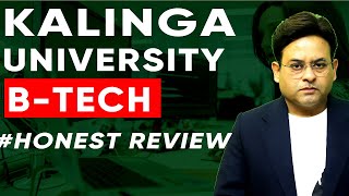 Kalinga University Admission Is It Worth It  Is Kalinga University Worth It For B Tech