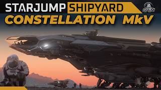Shipyard : Constellation MkV & Skylark!