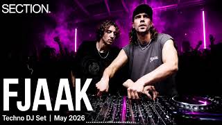 FJAAK | Techno DJ Set | SECTION. | May 2026