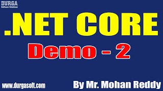 .NET CORE tutorials || Demo - 2 || by Mr. Mohan Reddy On 01-07-2022 @4PM IST screenshot 5