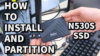 How to install and partition--Netac N530S SSD