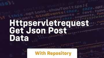 httpservletrequest get json post data
