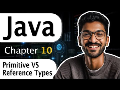 L-10 Primitive VS Reference Types | Complete Java Course 2025 #java