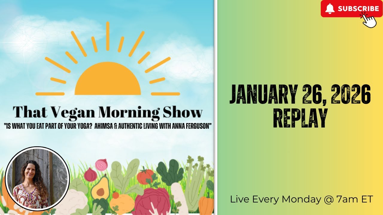 Is What You Eat Part Of Your Yoga? Ahimsa & Authentic Living With Anna Ferguson