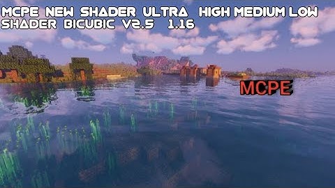 ✓ Minecraft Pocket Edition Bicubic Shader Ultra/Hight/Medium/Low 1.16+ Ultra realistic|Bicubic V2.5|