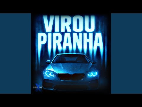 VIROU PIRANHA Super Slowed 