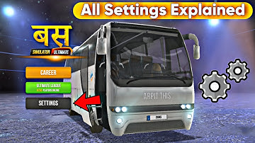 All Settings Explained 😎 Bus Simulator Ultimate India | Bus Simulator Ultimate India Detail Settings