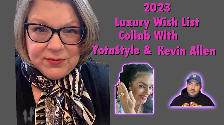 2023 Luxury Wish List!//Collab With YotaStyle and ...