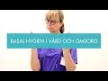 Basal hygien i vård och omsorg [fullversion]