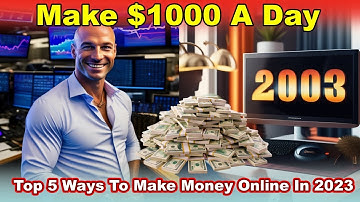 Make $1000 A Day, Top 5 Ways To Make Money Online From Drop Service In 2023