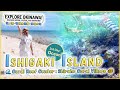 【Ishigaki Island Ocean】第五十二旅 「🌊石垣島・第三弾!サンゴの海が教えてくれる──過去と未来へ✨」【🇯🇵字幕👂】