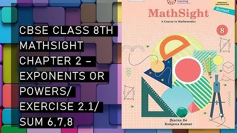 CBSE /Class 8th / Mathsight / Chapter 2 - Exponents or Powers / Exercise 2.1 / Sum 6,7,8