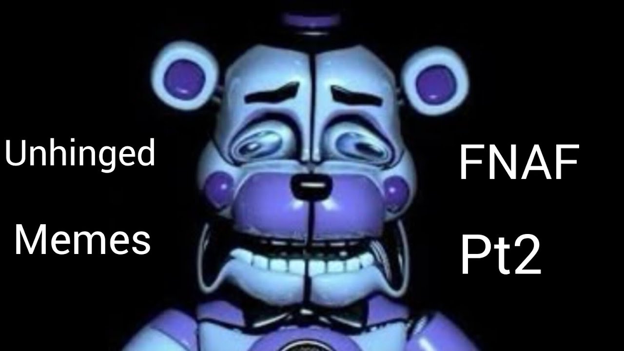 10 minutes of unhinged FNAF memes 