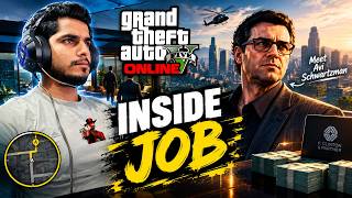 GTA Online: Inside Job– Avi Schwartzman’s Second Mission | GTA 5 Full Gameplay