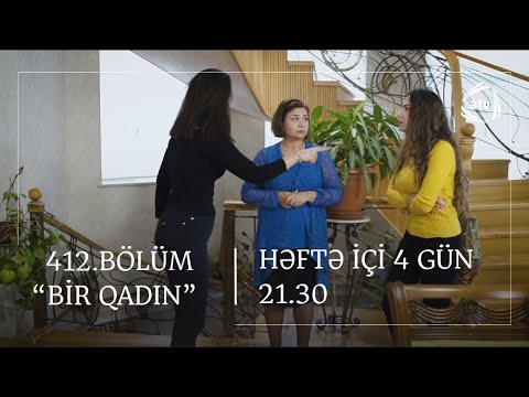 Bir Qadın 412. Bölüm