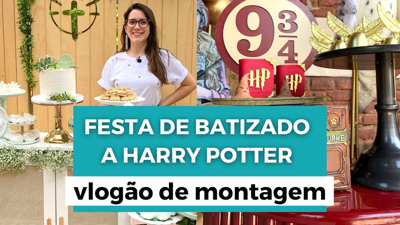 FESTA DO HARRY POTTER E DECORAÇÃO DE UM BATIZADO AO AR LIVRE | Vlog com bastidores | Mania de Fita