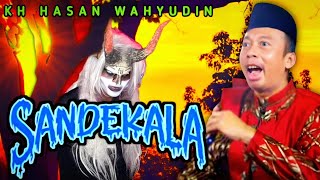 Download Lagu KH HASAN WAHYUDIN TERBARU DI DADAP |WAKTU SENDEKALA MP3