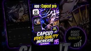 Video Quality Increase Tutorial in Capcut (100% Working in 1 Minute) | Tutorial edit #capcut