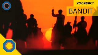 Bandit Meaning | VocabAct | NutSpace