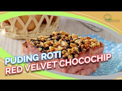 resep-puding-roti-red-velvet-chocochip,-dessert-spesial-di-hari-minggu