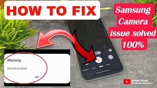 Samsung Galaxy Camera Recording Error Fixed Video