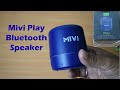 Mivi Play Bluetooth Speaker unboxing &amp; Review + Sound Test | Really worth buying? AMTVPro