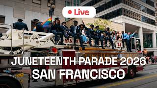 🔴 Fourth Annual Juneteenth Parade & Celebration 2026 – live from San Francisco
