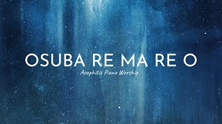 OSUBA RE MA RE O l HEAVENLY WORSHIP l INSTRUMENTALS