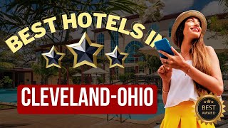 ⭐Top 5 Hotels In Cleveland, Ohio