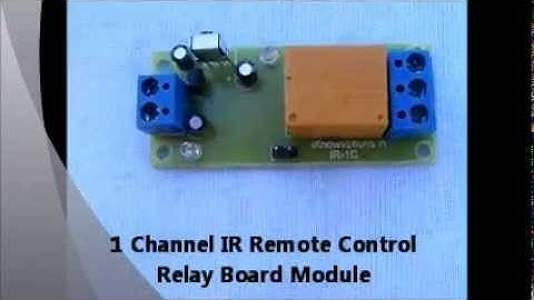1 channel InfraRed - IR Remote Control Relay Board Module.wmv