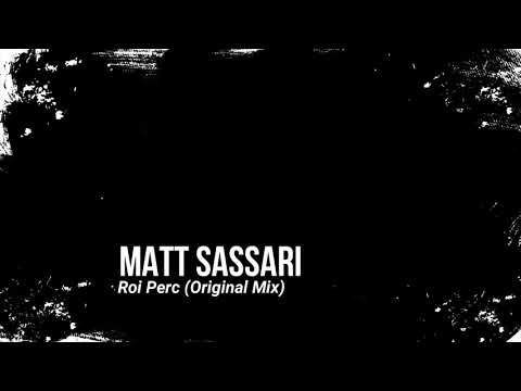 Putar Roi Perc - Matt Sassari
