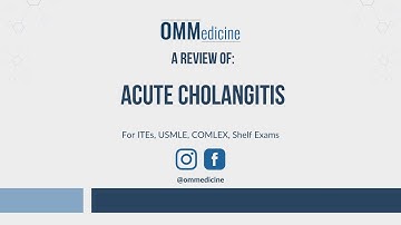 Ascending Cholangitis  in 5 Minutes - A Rapid Review for USMLE, COMLEX, & Shelf exams