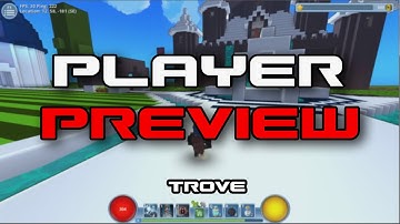 Player Preview - Trove