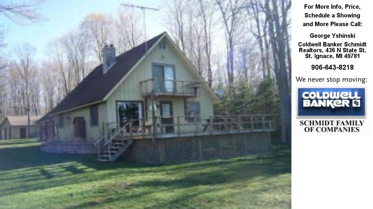 3741 FOREST DR, Moran, MI Presented by George Yshinski.