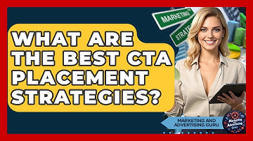 What Are The Best CTA Placement Strategies? - Marketing and Advertising Guru